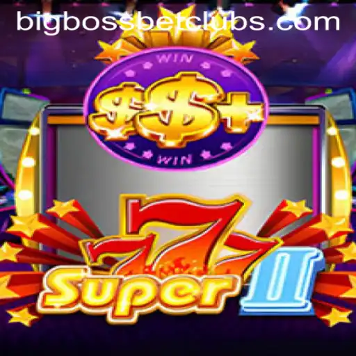 Exploring the Exciting World of Super777II at BigBossBet Casino